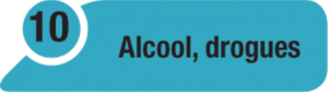 Alcool, drogues